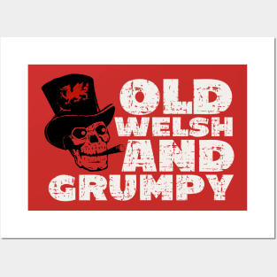 Old Welsh and Grumpy Posters and Art